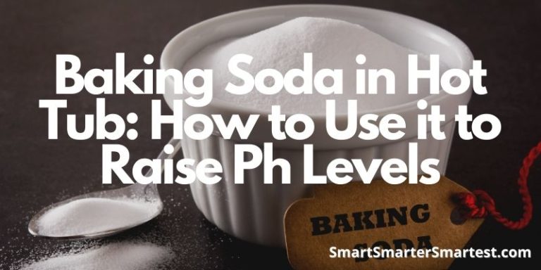 Baking Soda in Hot Tub: How to Use it to Raise Ph Levels