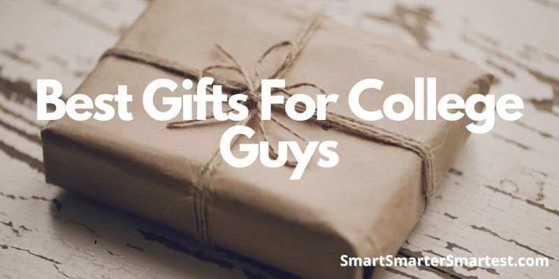 Best Gifts For College Guys
