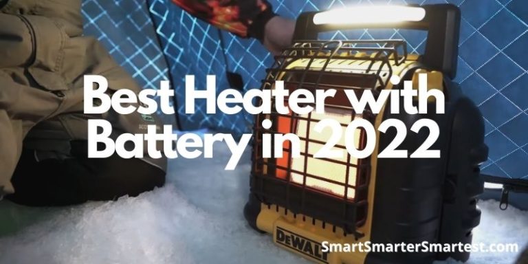 Best Heater with Battery in 2022