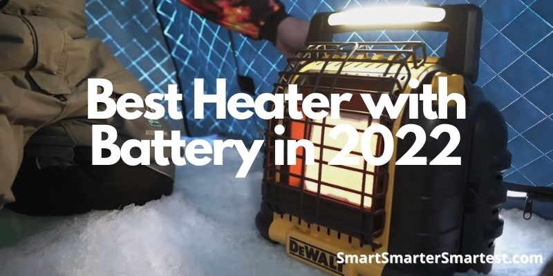 Best Heater with Battery in 2023