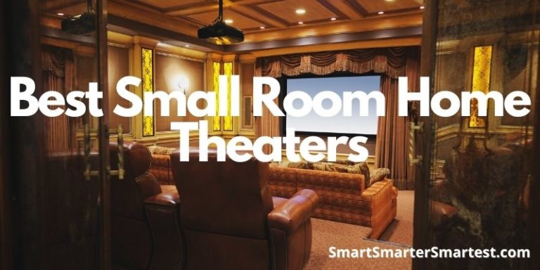 Best Small Room Home Theaters