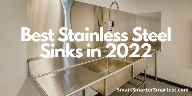 Best Stainless Steel Sinks in 2023