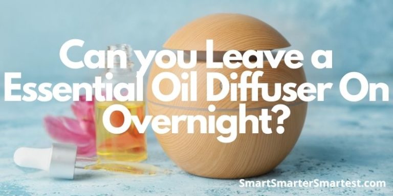 Can you Leave a Essential Oil Diffuser On Overnight?