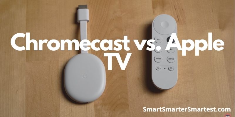 Chromecast vs. Apple TV