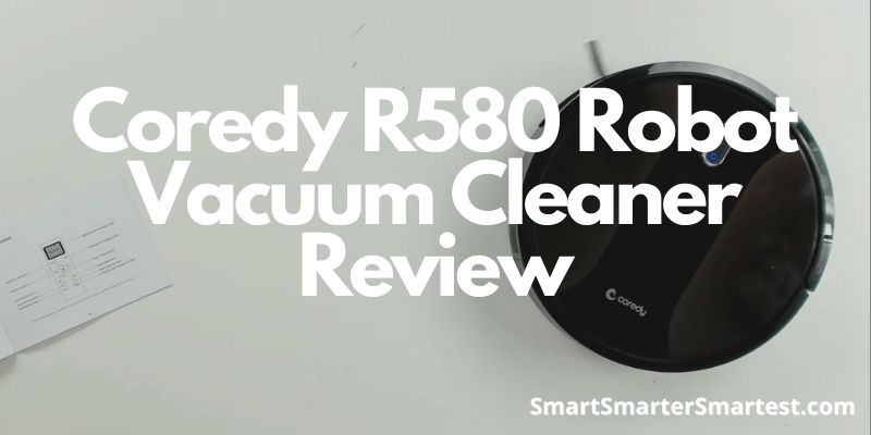 Coredy R580 Robot Vacuum Cleaner Review