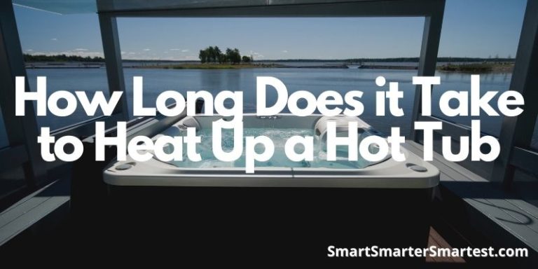 How Long Does it Take to Heat Up a Hot Tub