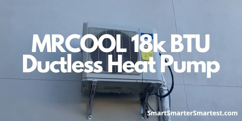 MRCOOL 18k BTU Ductless Heat Pump
