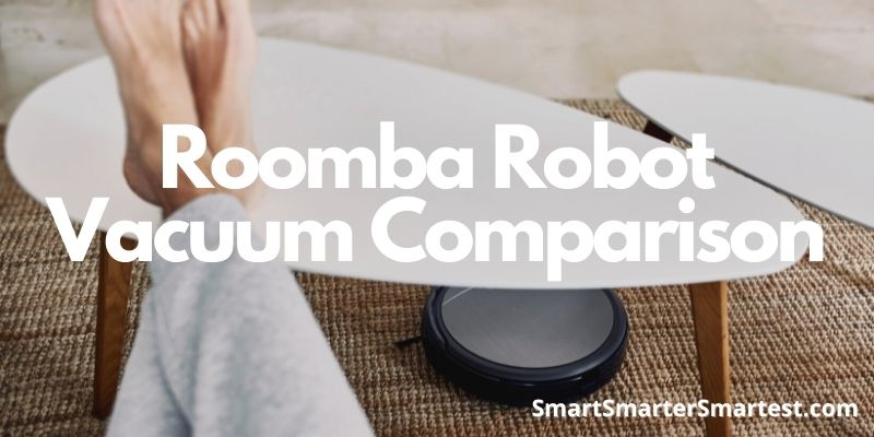 Roomba Robot Vacuum Comparison