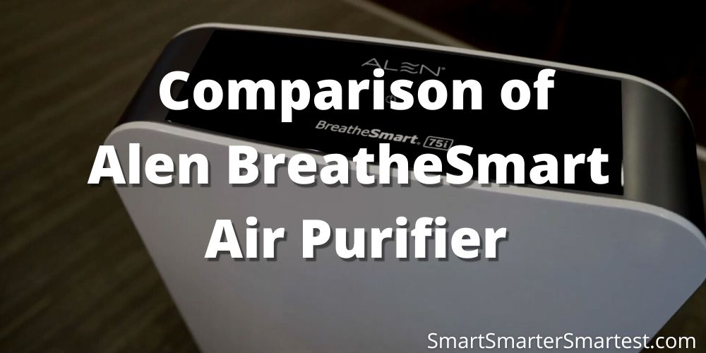 Alen BreatheSmart Comparison