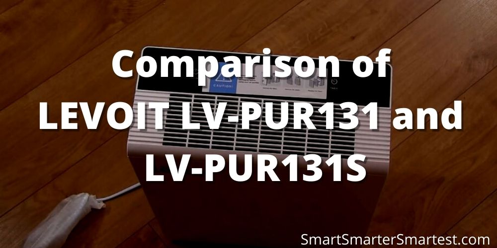 LEVOIT LV-PUR131 vs. LV-PUR131S Comparison