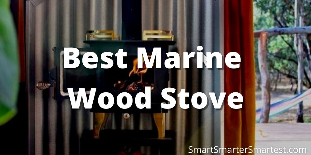 Best Marine Wood Stove