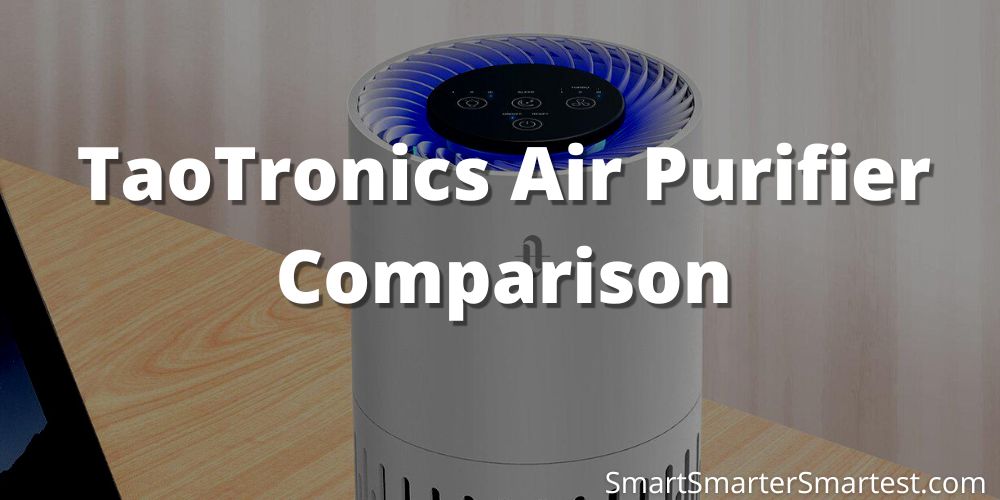 TaoTronics Air Purifier Comparison