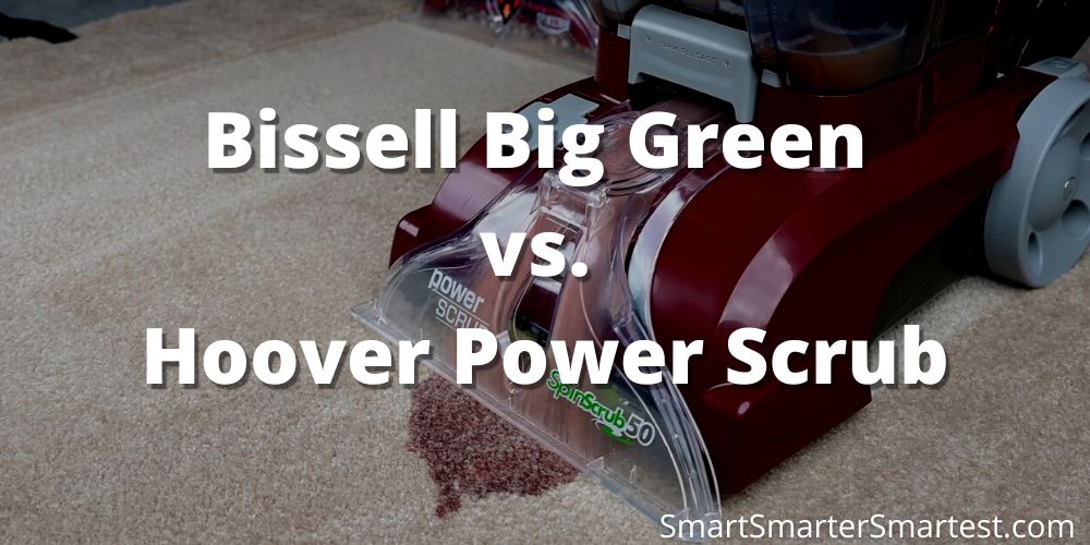 Bissell Big Green vs. Hoover Power Scrub