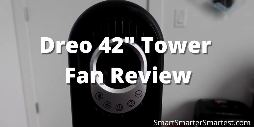 Dreo 42″ Tower Fan Review