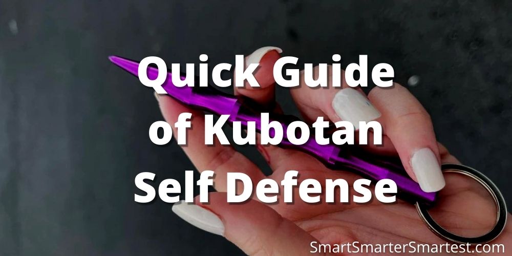 Quick Guide of Kubotan Self Defense
