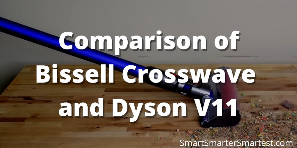 Comparison of Bissell Crosswave and Dyson V11