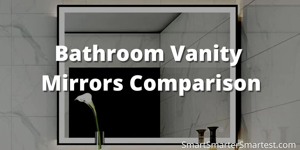 Bathroom Vanity Mirrors Comparison