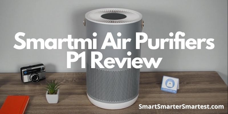 Smartmi Air Purifiers P1 Review