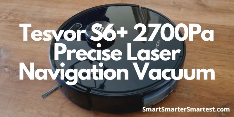 Tesvor S6+ 2700Pa Precise Laser Navigation Vacuum